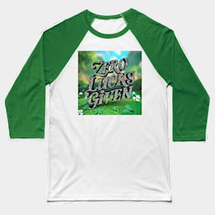 Zero Lucks Given Baseball T-Shirt